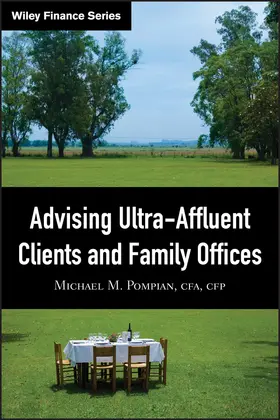 Pompian | Advising Ultra-Affluent Clients and Family Offices | Buch | 978-0-470-28231-1 | sack.de