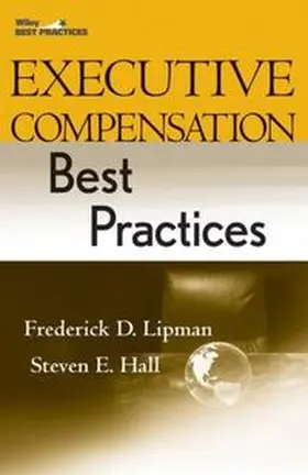 Lipman / Hall |  Executive Compensation Best Practices | eBook | Sack Fachmedien