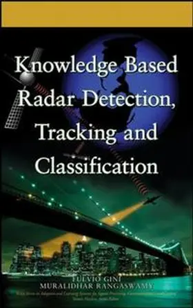 Gini / Rangaswamy |  Knowledge Based Radar Detection, Tracking and Classification | eBook | Sack Fachmedien