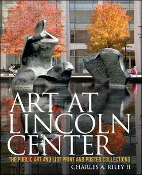 Riley / Lincoln Center for the Performing Arts |  Art at Lincoln Center | Buch |  Sack Fachmedien