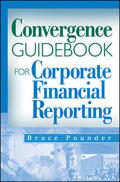 Pounder |  Convergence Guidebook for Corporate Financial Reporting | Buch |  Sack Fachmedien