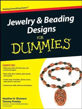 Dismore / Powley |  Jewelry and Beading Designs For Dummies | Buch |  Sack Fachmedien