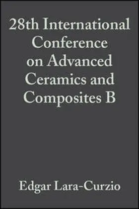 Lara-Curzio / Readey |  28th International Conference on Advanced Ceramics and Composites B, Volume 25, Issue 4 | eBook | Sack Fachmedien