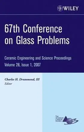 Drummond |  67th Conference on Glass Problems, Volume 28, Issue 1 | eBook | Sack Fachmedien