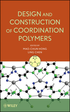 Hong / Chen | Design and Construction of Coordination Polymers | Buch | 978-0-470-29450-5 | sack.de