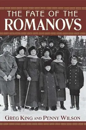 King / Wilson |  The Fate of the Romanovs | eBook | Sack Fachmedien