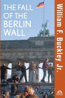 Buckley |  The Fall of the Berlin Wall | eBook | Sack Fachmedien
