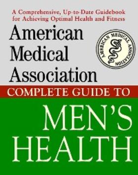 Perry |  American Medical Association Complete Guide to Men's Health | eBook | Sack Fachmedien