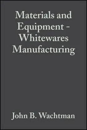 Wachtman |  Materials and Equipment - Whitewares Manufacturing, Volume 15, Issue 1 | eBook | Sack Fachmedien