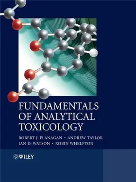 Flanagan / Taylor / Watson | Fundamentals of Analytical Toxicology | Buch | 978-0-470-31935-2 | www.sack.de