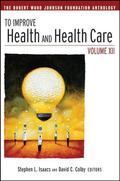 Isaacs / Colby |  To Improve Health and Health Care | Buch |  Sack Fachmedien