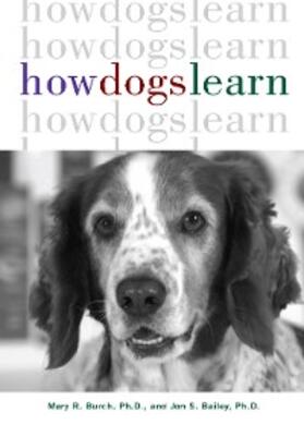 Burch / Bailey | How Dogs Learn | E-Book | www.sack.de