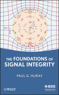 Huray |  The Foundations of Signal Integrity | Buch |  Sack Fachmedien