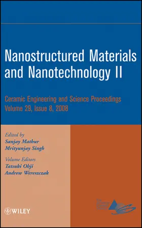 Mathur / Singh |  Nanostructured Materials and Nanotechnology II, Volume 29, Issue 8 | Buch |  Sack Fachmedien