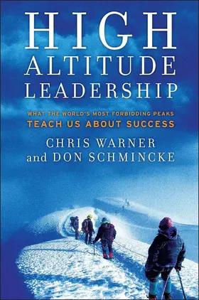Warner / Schmincke | High Altitude Leadership | Buch | 978-0-470-34503-0 | www.sack.de