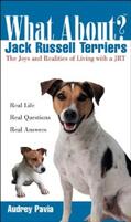 Pavia |  What About Jack Russell Terriers? | eBook | Sack Fachmedien