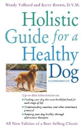 Volhard / Brown | Holistic Guide for a Healthy Dog | E-Book | sack.de