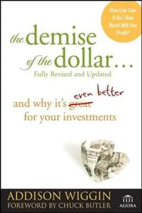 Wiggin |  The Demise of the Dollar... | eBook | Sack Fachmedien