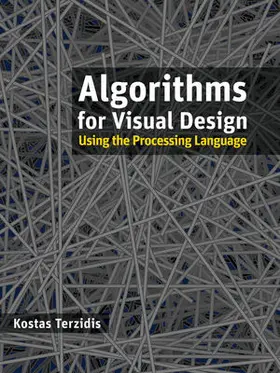 Terzidis |  Algorithms for Visual Design Using the Processing Language | Buch |  Sack Fachmedien