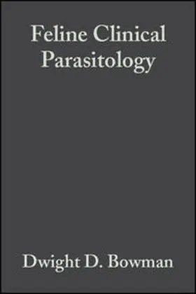 Bowman / Hendrix / Lindsay | Feline Clinical Parasitology | E-Book | www.sack.de