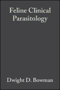 Bowman / Hendrix / Lindsay |  Feline Clinical Parasitology | eBook | Sack Fachmedien