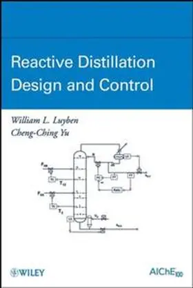 Luyben / Yu |  Reactive Distillation Design and Control | eBook | Sack Fachmedien