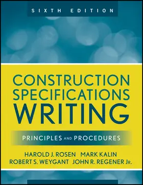 Kalin / Weygant / Rosen |  Construction Specifications Writing | Buch |  Sack Fachmedien