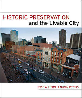 Allison / Peters | Historic Preservation and the Livable City | Buch | 978-0-470-38192-2 | sack.de