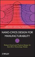 Wong / Mittal / Starr |  Nano-CMOS Design for Manufacturability | eBook | Sack Fachmedien