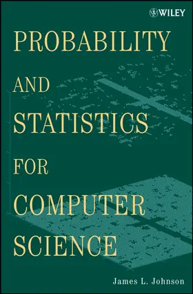Johnson | Probability and Statistics for Computer Science | Buch | 978-0-470-38342-1 | www.sack.de