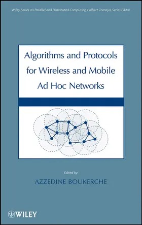 Boukerche |  Algorithms and Protocols for Wireless and Mobile AD Hoc Networks | Buch |  Sack Fachmedien