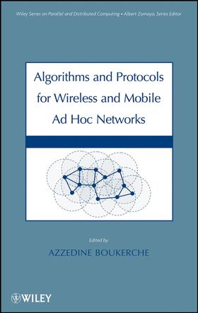 Boukerche | Algorithms and Protocols for Wireless and Mobile AD Hoc Networks | Buch | 978-0-470-38358-2 | sack.de