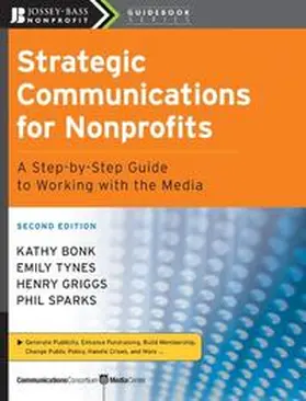 Bonk / Tynes / Griggs |  Strategic Communications for Nonprofits | eBook | Sack Fachmedien