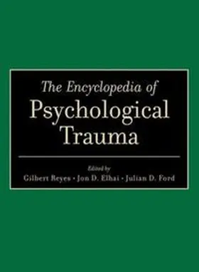 Reyes / Elhai / Ford |  The Encyclopedia of Psychological Trauma | eBook | Sack Fachmedien