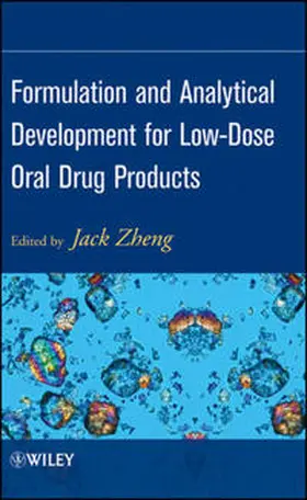 Zheng | Formulation and Analytical Development for Low-Dose Oral Drug Products | E-Book | www.sack.de