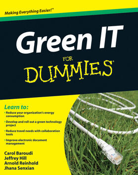 Baroudi / Hill / Reinhold | Green It for Dummies | Buch | 978-0-470-38688-0 | sack.de