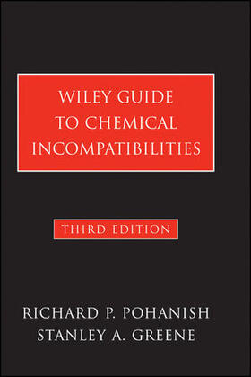 Pohanish / Greene | Wiley Guide to Chemical Incompatibilities | Buch | 978-0-470-38763-4 | sack.de