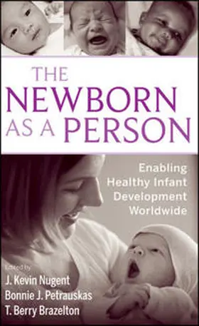 Nugent / Petrauskas / Brazelton |  The Newborn as a Person | eBook | Sack Fachmedien