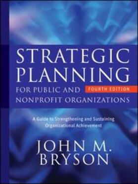 Bryson | Strategic Planning for Public and Nonprofit Organizations | Buch | 978-0-470-39251-5 | sack.de