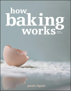 Figoni | How Baking Works | Buch | 978-0-470-39267-6 | sack.de