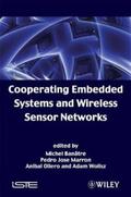 Banatre / Marron / Ollero |  Cooperating Embedded Systems and Wireless Sensor Networks | eBook | Sack Fachmedien