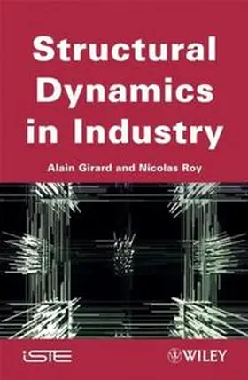 Girard / Roy |  Structural Dynamics in Industry | eBook | Sack Fachmedien