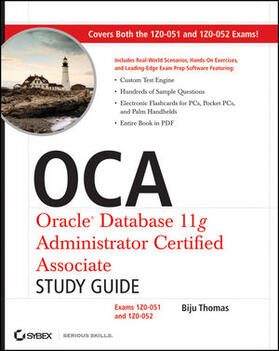 Thomas | OCA: Oracle Database 11g Administrator Certified Associate Study Guide: Exams 1Z0-051 and 1Z0-052 [With CDROM] | Buch | 978-0-470-39512-7 | sack.de