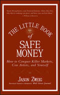 Zweig |  The Little Book of Safe Money | Buch |  Sack Fachmedien