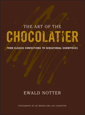 Notter |  The Art of the Chocolatier | Buch |  Sack Fachmedien