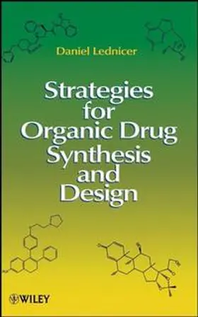 Lednicer | Strategies for Organic Drug Synthesis and Design | E-Book | www.sack.de