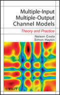 Costa / Haykin |  Multiple-Input Multiple-Output Channel Models | Buch |  Sack Fachmedien