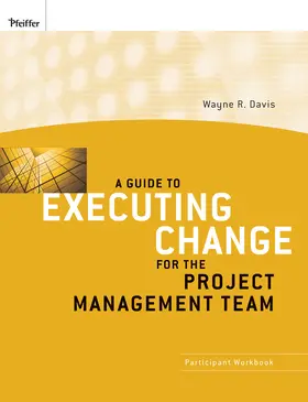 Davis |  A Guide to Executing Change for the Project Management Team | Buch |  Sack Fachmedien