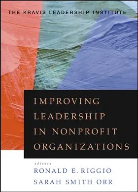 Riggio / Smith Orr | Improving Leadership in Nonprofit Organizations | Buch | 978-0-470-40179-8 | www.sack.de
