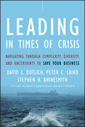 Dotlich / Cairo / Rhinesmith |  Leading in Times of Crisis | Buch |  Sack Fachmedien